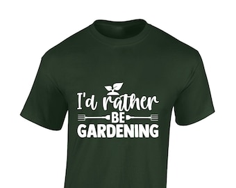 I'd rather be gardening mens t shirt unisex funny slogan joke gift idea for gardener grandad grandma flowers plants lawn cool top present