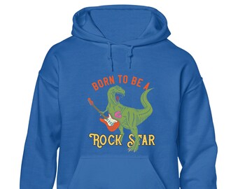 Born to be a rockstar hoodie hoody unisex funny cool cute dinosaur clothing design top music rock heavy metal guitar present gift idea