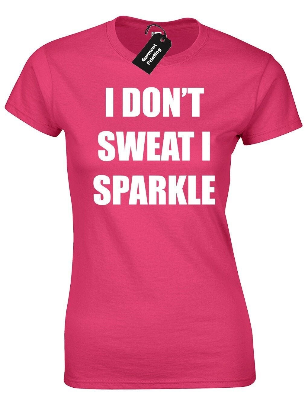 I don't sweat i sparkle ladies t-shirt womens funny sweating gym training running top workout crossfit fitness yoga pilates present gift