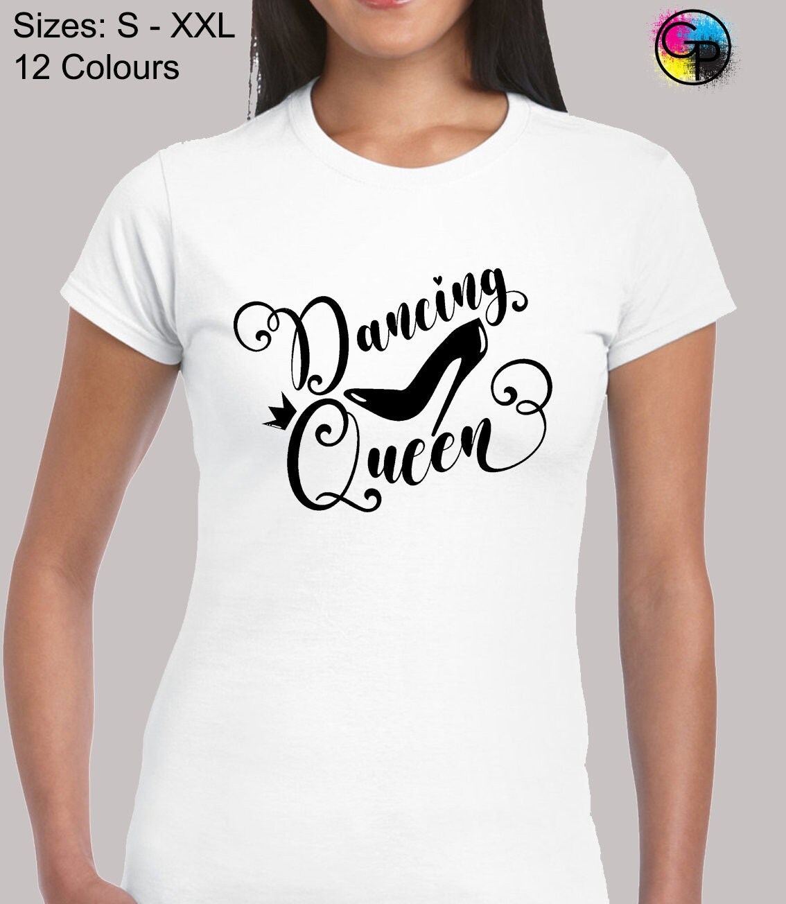 Dancing Queen Ladies T Shirt Womens Funny Joke Quote Abba Song a