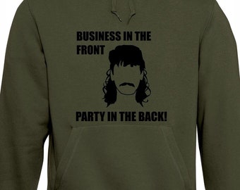 Business in the front mullet hoodie hoody unisex funny hair joke design hillbilly redneck fashion print retro hairdresser present gift