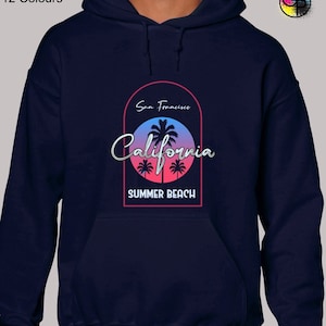 San francisco summer beach california hoodie hoody unisex funny joke novelty cool logo casual fashion design holiday vacation present gift