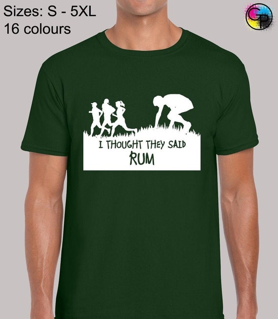 I Thought They Said Rum Funny Text Graphic T-Shirt I Thought They Said Rum Funny Text Graphic T-Shirt