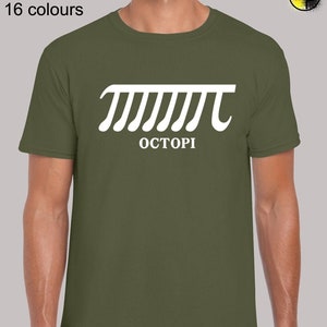 May include: An olive green t-shirt with a white graphic. The design includes a stylized pi symbol above the word "OCTOPI". This is a short-sleeved crew neck shirt. Available in sizes S - 5XL and 16 colours.