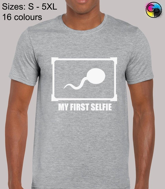 My First Selfie - Funny Sperm Photo T-Shirt My First Selfie - Funny Sperm Photo T-Shirt