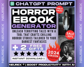 ChatGPT Horror Ebook Generator Prompt, Scary Stories, Haunting Tales, Horror Writing, Spooky Narratives, Fear Induction, Dark Fiction