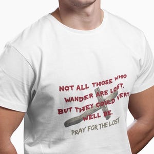 Pray for the Lost T-Shirt, Christian Evangelist Gift, Motivational Message Tee, Unisex Softstyle Church Wear, Inspirational Faith Apparel