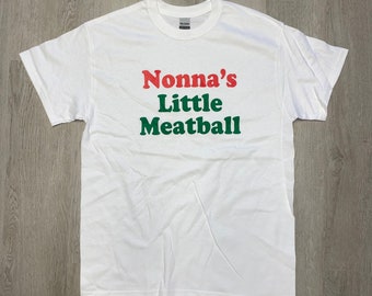 Unisex Adults White T-Shirt "Nonna's Little Meatball"