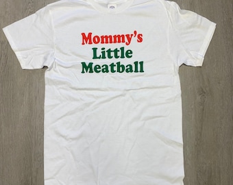Italian Mommys Little Meatball