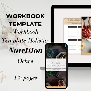 Op de afbeelding: Een digitale mockup van een werkboek sjabloon voor holistische voeding. Het sjabloon is in een lichte okerkleur en bevat verschillende afbeeldingen die gerelateerd zijn aan gezond eten. De tekst op het sjabloon luidt "Workbook Template Holistic Nutrition Ochre" en "12+ pagina's".