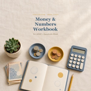 May include: A workbook titled Money & Numbers Workbook For ADHD + Dyscalculia Minds by Forgebloom - ADHD Tools. Includes a succulent in a pot, two small bowls with coins, a blue calculator, a stack of paper currency, and an open notebook with a pencil.