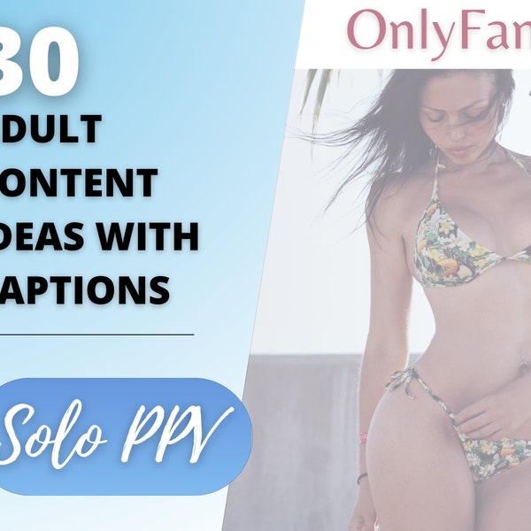 Solo PPV OnlyFans Content-Ideen, 30 Industrieführer und Titel für Erwachsene, Fansly, Twitch, CamGirl, Inspiration für Premium-Snapchat-Videoinhalte