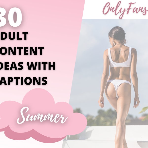 Summer OnlyFans Content Ideas, 30 Only Fans Guides with Titles for Summer, Fansly, Twitch, CamGirl, Snapchat Adult Video Content Inspiration