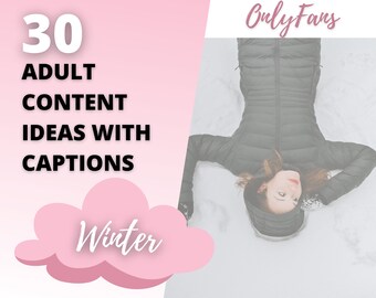 Idee per contenuti Winter OnlyFans, 30 guide Only Fans con titoli per Winter, Fansly, Twitch, CamGirl, Snapchat Ispirazione per contenuti video per adulti