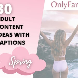 Spring OnlyFans Content Ideas, 30 Adult Industry Guides with Titles for Spring, Fansly, Twitch, CamGirl, Snapchat Video Content Inspiration