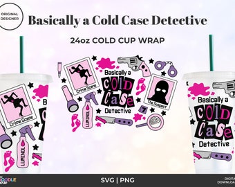 Basically a Cold Case Detective Cold Cup svg Design, True Crime svg, True Crime Junkie svg, Cold Cup svg, No Hole, Cricut Cutting 24oz Venti