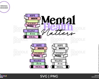 Mental Health Matters Book Lover SVG, Mental Health Matters PNG, Mental health svg, Mindful Self Love, Self Care png, digital download