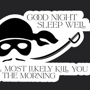 Kill You in the Morning - Princess Bride