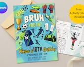 Bruh You In? Birthday Invitation,Gen Alpha Invite,Editable Bruh Canva Template for Boys,Bruh Soccer invites,Teen Birthday Invitations,