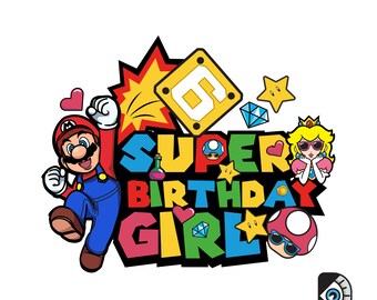 Super Mario Birthday Girl 6 years Digital Graphic File  Svg, "Jump into Adventure with Super Birthday Girl Printable Shirt Digital Download