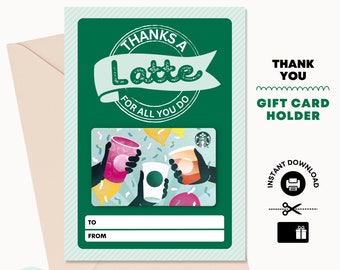 Thanks a Latte Starbucks Gift Card Holder – Appreciation Printable (PDF)