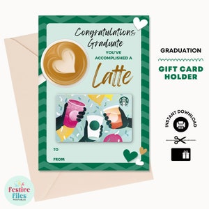 Graduierung Starbucks Geschenkkartenhalter (druckbar) - Abschlussgeschenke (College, High School, 8. Klasse) - Abschlusskarte (für Sie & Ihn)