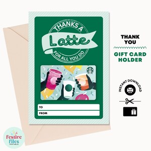 Thanks a Latte Starbucks Gift Card Holder (Printable) - Coffee Gifts - Employee Appreciation - Teacher Gift Idea