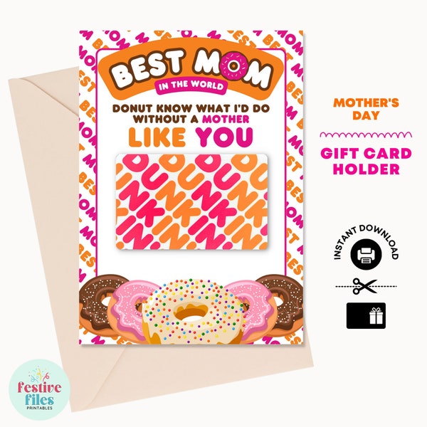 Mother's Day Gift Card Holder for Dunkin Donuts (Printable) - Mother's Day Gift Ideas - Gifts for Mom - Coffee Gifts for Mom