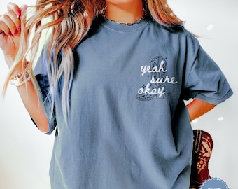 Yeah Sure Okay Shirt Cowgirl Boot Shirt Western Comfortcolors Retro Comfort Womens Crewneck Mental Health Hoodie Mental Health Sweatshirt
