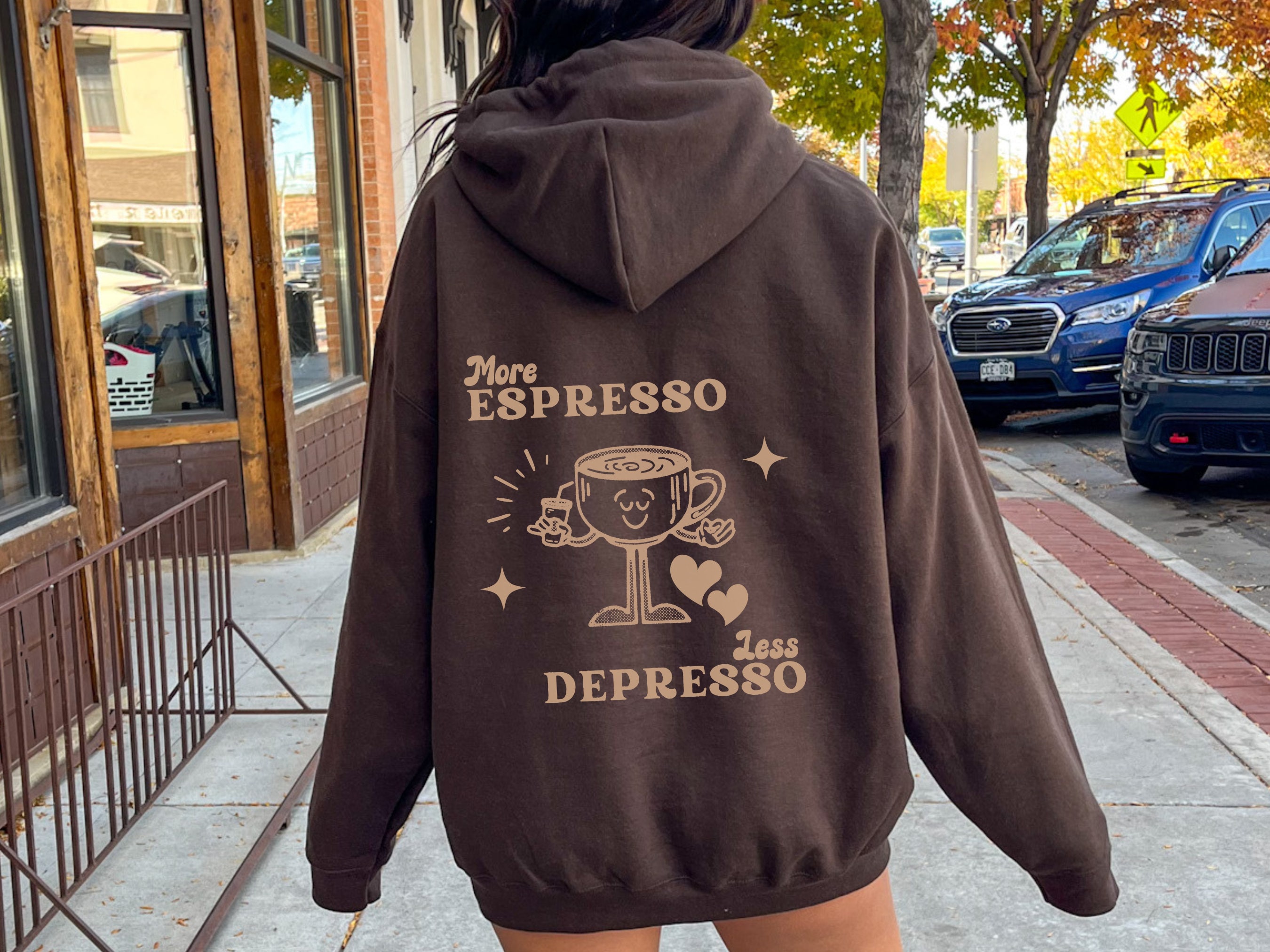 More Espresso Less Depresso Hoodie Downtown Girl Hoodie Cappuccino