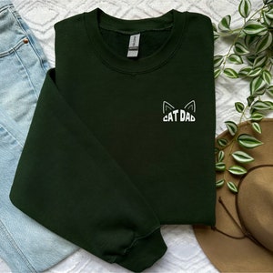 Cat Dad Sweater Cat Dad Shirt Cat Dad Sweatshirt Cat Crewneck Cat Daddy Shirt Cat Parent Gift Best Cat Dad Cat Person Gift