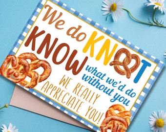 We Do Knot Know What We'd Do Without You, Staff Appreciation, Employee Appreciation, Teacher Appreciation, Pretzel Gift Tag, Thank You Tag