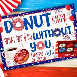 Etiqueta del 4 de julio: No sé qué haríamos sin ti, regalo del 4 de julio, postre del 4 de julio, Dunkin' Donuts, feliz 4 de julio