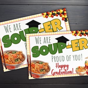 We Are Souper Proud of You Graduation Tag, Ramen Soup Food-tag, Happy Graduation-voedseltag, Ramen Noodles-cadeautag, Soup Food-tag
