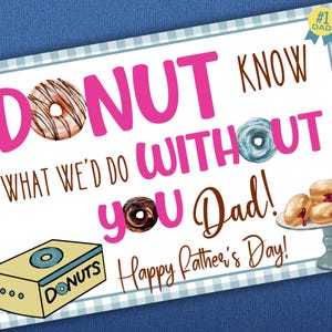 Donut Know What We Would Do Without You Tag na Dzień Ojca, Tag na Prezent na Dzień Ojca, Tag na Deser na Dzień Ojca, Tag na Dunkin Donuts, Tag na Dzień Ojca