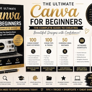 Puede incluir: Un libro negro titulado The Ultimate Canva For Beginners con texto dorado y un gráfico de portátil. Junto a él hay cinco paneles informativos blancos que detallan 100 palabras clave, 100 consejos, 50 errores, atajos de teclado y recursos extra.