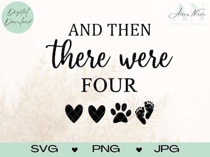 And Then There Were Four Baby Onesie Announcement SVG Cut