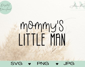 Mamas kleiner Mann SVG Schnittdatei, Babykleidung, Baby Outfit Designs, Cricut/Silhouette Schnitt Dateien, Baby-Dusche-Geschenk, Muttertag