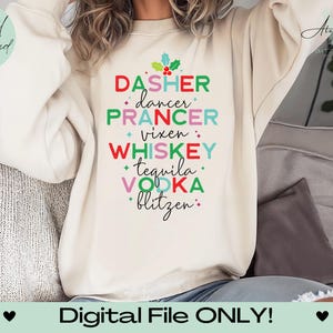 Dasher Dancer Prancer Vixen Whiskey Tequila Vodka Blitzen SVG PNG File di taglio, Disegni di magliette di Natale, Magliette per le feste, Magliette di Natale divertenti