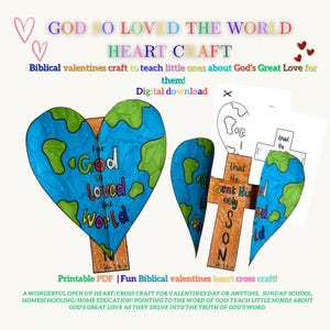 May include: A printable PDF heart craft with a world map design, featuring the text "God So Loved the World." The craft is designed for Valentine's Day or Sunday school, teaching children about God's love. Includes a cross design.