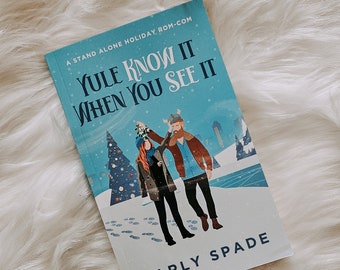 Yule Know It When You See It- Signed Paperback