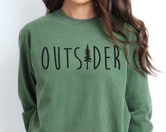 outsider long sleeve t-shirt, Comfort Colors long sleeve t-shirt, nature lover long sleeve t-shirt, outdoorsy long sleeve t-shirt