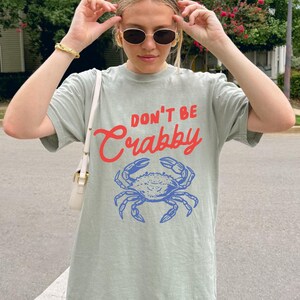 don't be crabby crab t-shirt, funny beach vacation tee, Comfort Colors summer shirt image 6