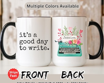 Custom Writer Gift Mug, It's A Good Day To Write Mug,  Journalist Gift Mug, Journalism Mug, Gifts For Writers, Poet Mug,Gift for writers Mug