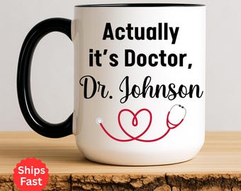 It's Actually Dr Mug, Personalized Gift For New Doctor, Dr Graduation Gift Idea, Custom Doctor Mug, Occupation Mug, Birthday Gift for Doctor