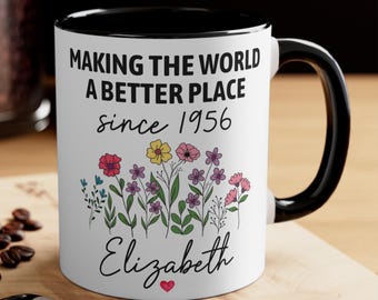 Personalized 70th Birthday Making the world a better place since 1956, Best Friends 70th Gifts 70th Birthday Gift Coffee Mug, Born in 1956,