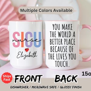 Personalized SICU Nurse Mug, Surgical Intensive Care Unit Nurse Gift, Custom SICU Coffee Cup, Nurse Appreciation Gift, SICU Nursing Gifts