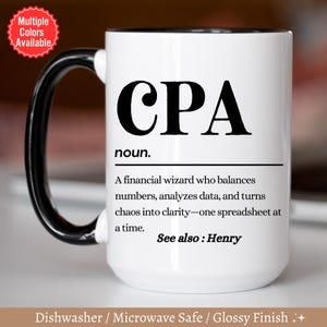 CPA Definition Mug Personalized, Funny CPA Cup, Certified Public Accountant Gift, Custom CPA Mug, Accounting Grad Gift, Gift For Cpa Mug