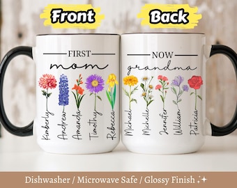 First Mom Now Grandma Mug, Personalized Mom Grandma Garden Mug, Personalized Birth Month Flower Coffee Cup, Mother&#39;s Day Gift For Grandma