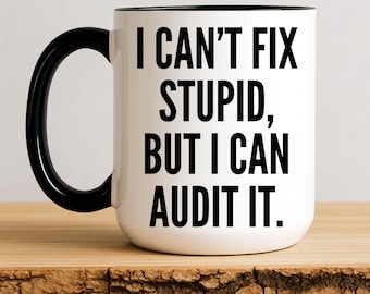 Funny Auditor Mug, Auditor Gift, Accounting Mug, Audit Gift, Accounting Degree, MBA Graduation, Accountant, Funny Auditor Coffee Mug